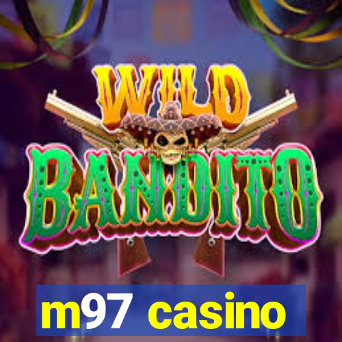 m97 casino